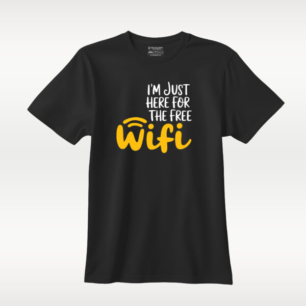 I'm Just Here for the Free Wi-Fi - Image 2