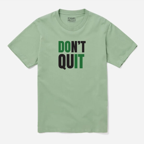 DONT QUIT - Image 4